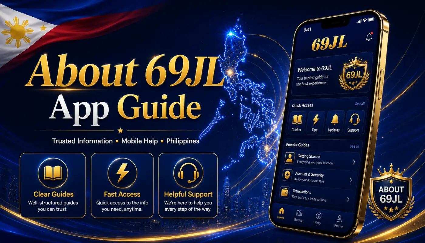 About 69JL App Guide para sa Philippines users