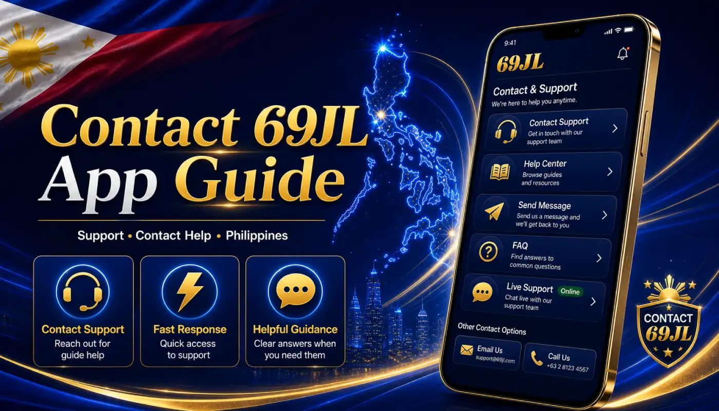Contact 69JL App Guide para sa Philippines users