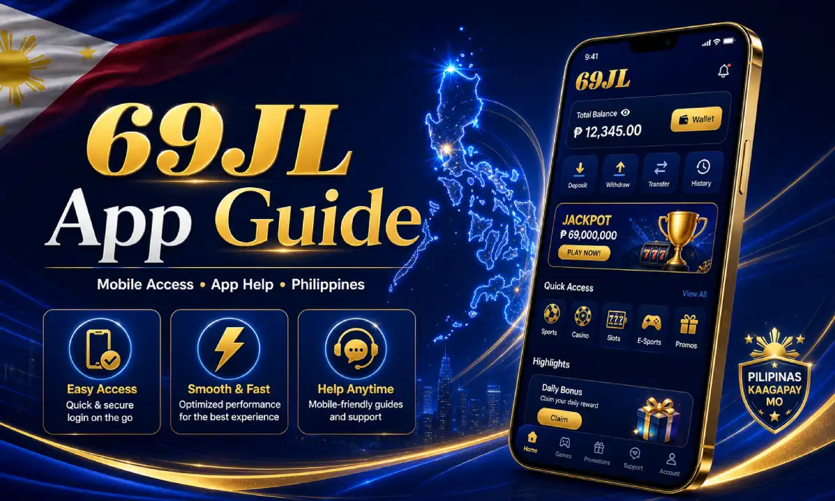 69JL app access guide for Philippines mobile users